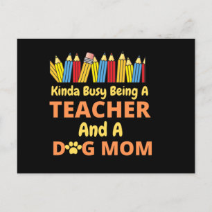 Cartão Postal De Festividades Um pouco ocupado sendo professor e mãe de cachorro
