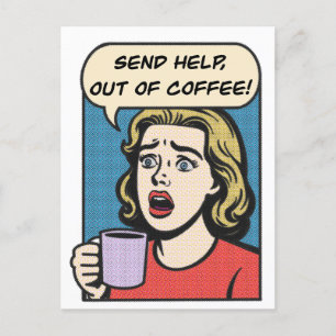 Cartão Postal De Festividades uma senhora precisa do café, envie ajuda para fora