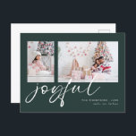 Cartão Postal De Festividades Verde de Natal de Script Joyful Fotográfico Modern<br><div class="desc">Moderno 2 Foto Joyful Script Christmas Dark Green. Basta substituir as duas fotos de exemplo por suas próprias e personalizar com seus nomes. Joyful está em um script de jogo de na moda,  em branco,  que pode ser alterado para outra cor,  se você desejar.</div>