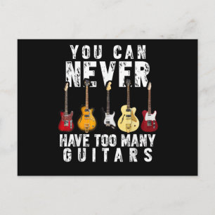 Cartão Postal De Festividades Você Nunca Pode Ter Muitos Guitarras Música Piada 