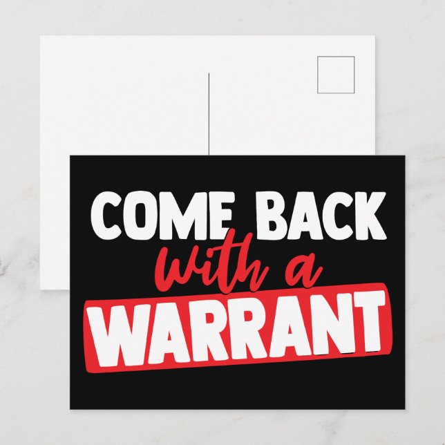 Cartão Postal De Festividades Volte com um mandado (Frente/Verso)