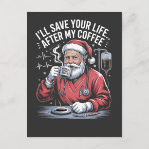 Cartão Postal De Festividades Vou Salvar sua Vida Depois do Meu Café Papai Noel