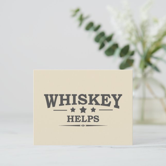 Cartão Postal De Festividades Whiskey ajuda a dizer álcool bebendo engraçado (Em pé/Frente)