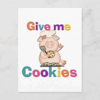 Cartão Postal Dê-me Camisetas de cookies e presentes
