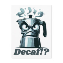 Decaf? Pote De Café Espresso Com Raiva Moka