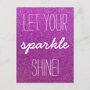 Cartão Postal Deixar seu Sparkle brilhar com o cartão-postal da