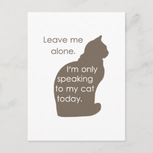 Cartão Postal Deixe-me sozinho, só estou falando com meu gato h