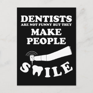 Cartão Postal Dentistas Fazem Pessoas Sorrirem   Citação Dentist