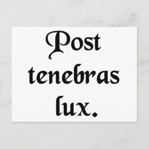 Cartão Postal Depois da escuridão, luz.