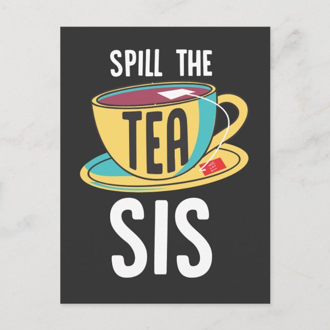Cartão Postal Derramar Tea Sis Sarcastic Funny Teacup (Frente)