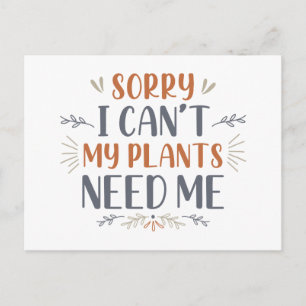 Cartão Postal Desculpe, não posso, minhas plantas precisam de mi