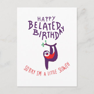 Cartão Postal Desculpe o atraso. Feliz Aniversário atrasado 