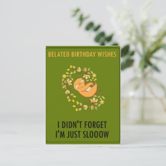 Cartão Postal Desculpe o atraso. Feliz Aniversário atrasado 