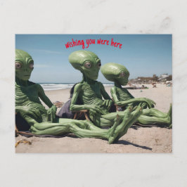 Cartão Postal desejando que você estivesse aqui alienígenas na p
