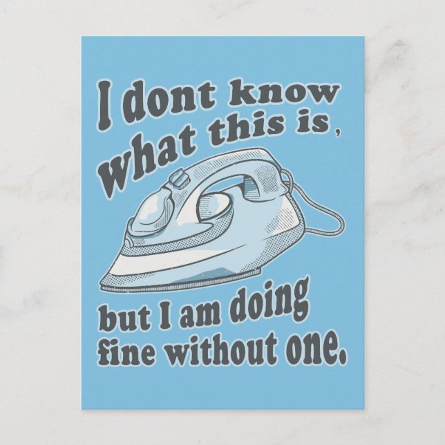 Cartão Postal Design engraçado de passar roupa Eu odeio passar r (Frente)