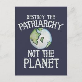 Cartão Postal Destrua o Patriarcado não a camisa do planeta