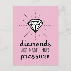 Cartão Postal Diamantes São Feitos Sob Pressão, Motivacional