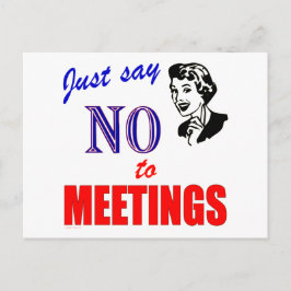 Cartão Postal Diga "Não" às reuniões, Sr. Dama