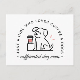 Cartão Postal Dog mom funny coffee lovers girly quotes