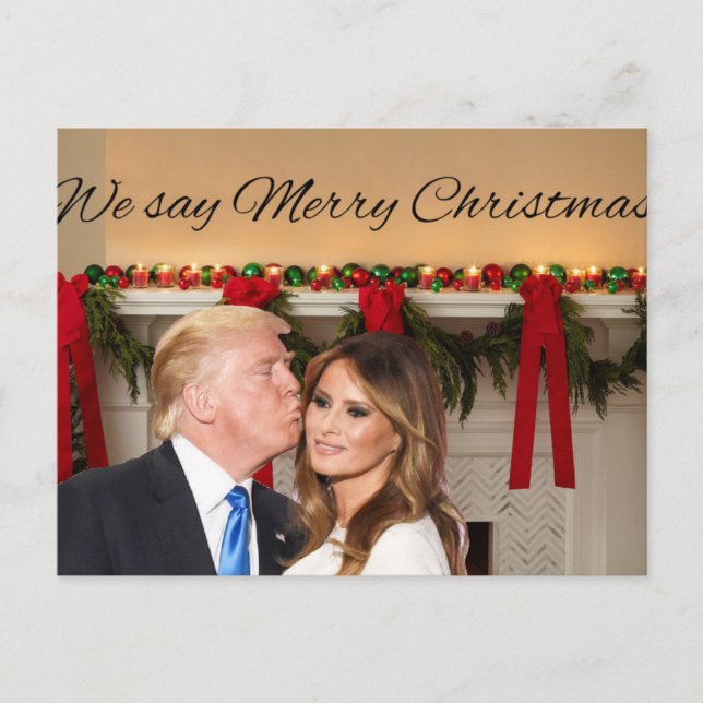 Cartão Postal Donald e Melania: Nós dizemos Feliz Natal! (Frente)