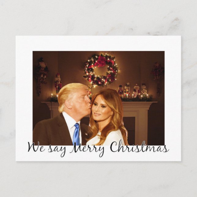 Cartão Postal Donald e Melania: Nós dizemos Feliz Natal! (Frente)