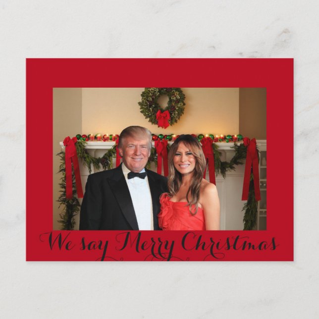 Cartão Postal Donald e Melania: Nós dizemos Feliz Natal! (Frente)