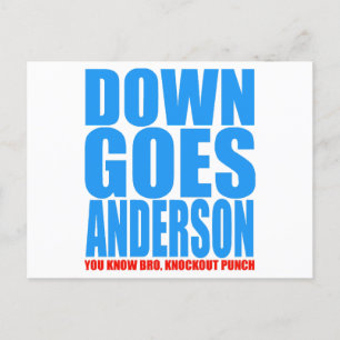 Cartão Postal Down Goes Anderson