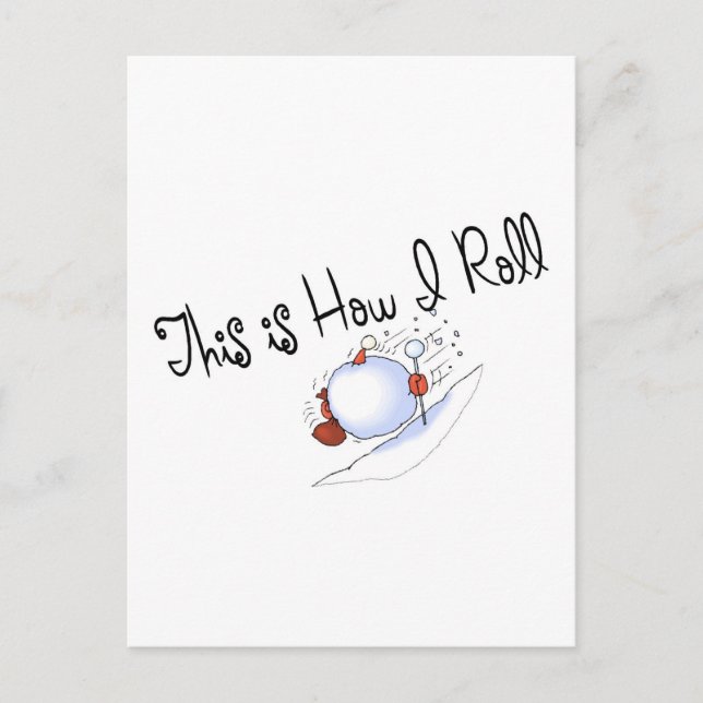 Cartão Postal É Assim Que Eu Rolo Snowball (Frente)