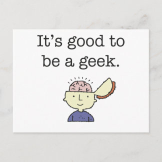 Cartão Postal É bom ser um geek!