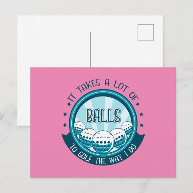 Cartão Postal É Preciso Muitas Bolas Para Golfe Da Maneira Que E (Frente/Verso)