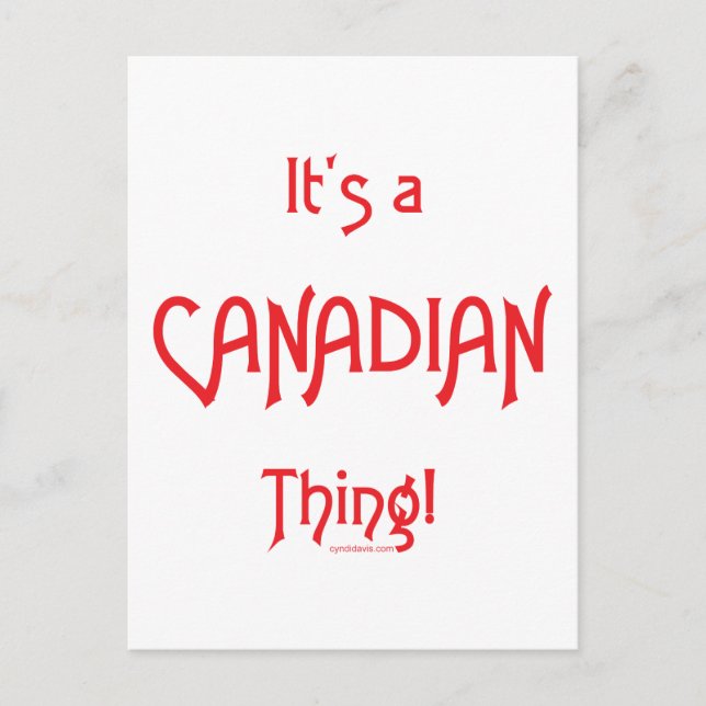 Cartão Postal É uma coisa canadense! (Frente)