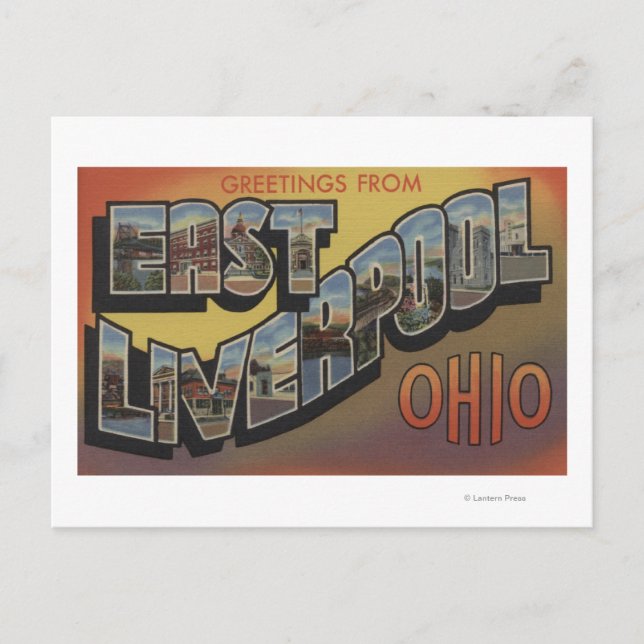 Cartão Postal East Liverpool, Ohio - Cenas com Letras Grandes (Frente)