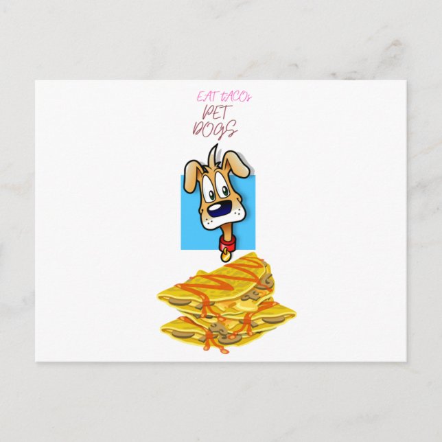 Cartão Postal eat tacos pet dogs (Frente)