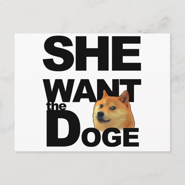 Cartão Postal Ela quer o Doge (Frente)