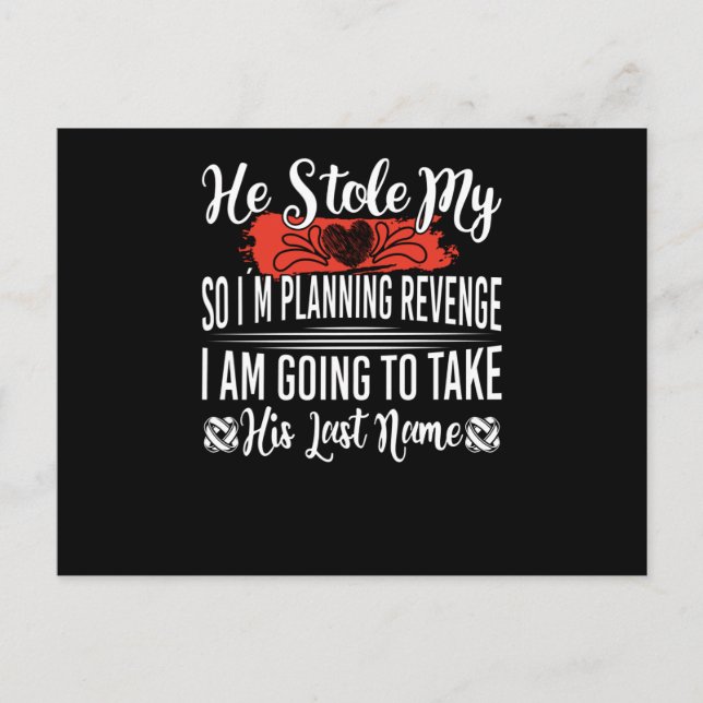 Cartão Postal Ele Roubou Meu Coração, Então Eu Planejo Vingança (Frente)