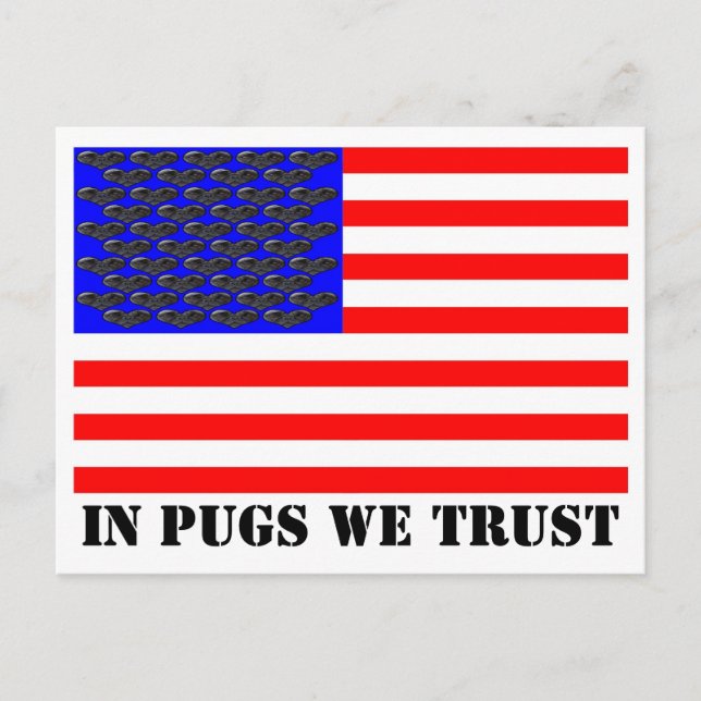 Cartão Postal Em Pugs Confiamos (Frente)