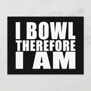 Cartão Postal Engraçado Bowlers cita Piadas: Eu Bolinho, Portant