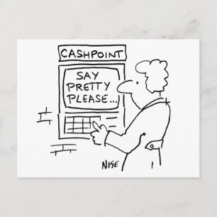 Cartão Postal Engraçado Cartoon Bank ATM Machine Diz Por Favor.