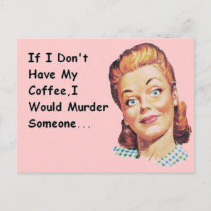 Cartão Postal Engraçado Retro Morning Café Grumpy Lady