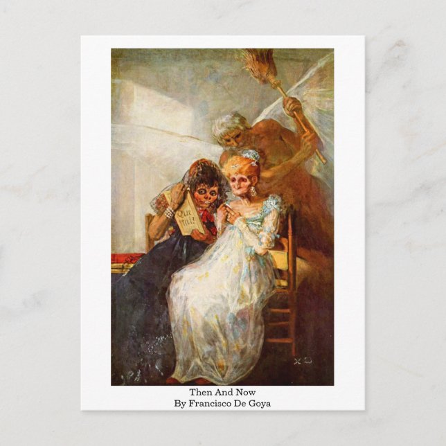 Cartão Postal Então E Agora Por Francisco De Goya (Frente)
