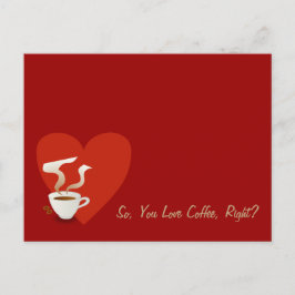 Cartão Postal Então, Você Adora Café, Certo?