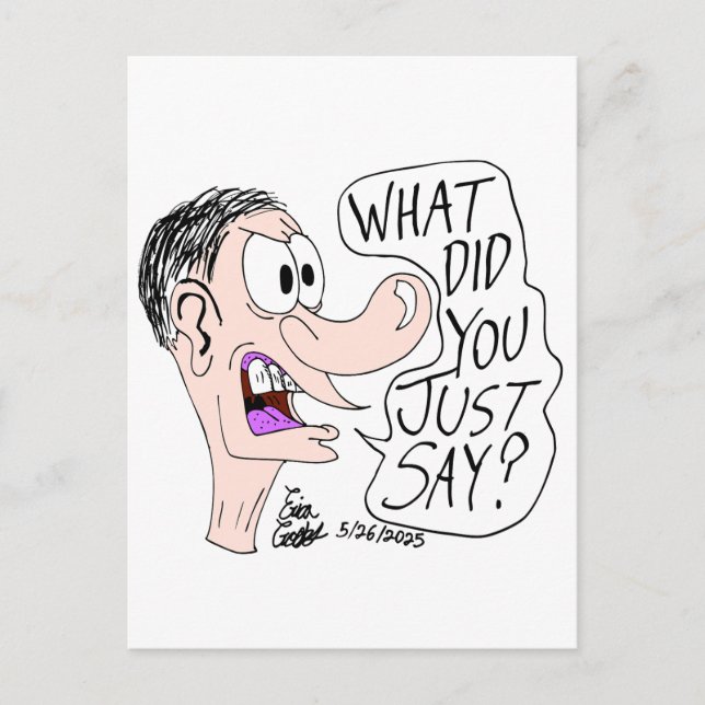 Cartão Postal Erica Crooks Comics - What did you just say ? (Frente)