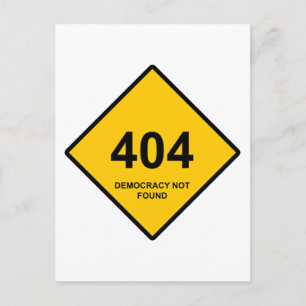 Cartão Postal Erro 404: Democracia Não Encontrada