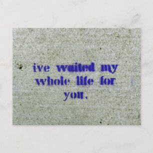 Cartão Postal Esperei toda a minha vida por ti