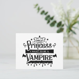 Cartão Postal Esqueça a Princesa, Quero ser um Vampiro