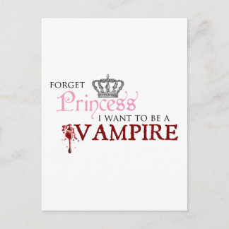 Cartão Postal "Esqueça Princesa, Eu Quero Ser Um Vampiro"