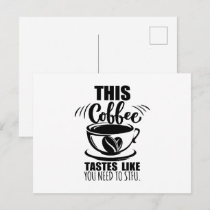 Cartão Postal Este Café Tem o Gosto de Você Precisar Calar a Boc