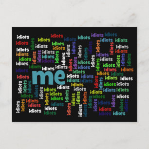 Cartão Postal Estou completamente cercado por um grupo de idiota