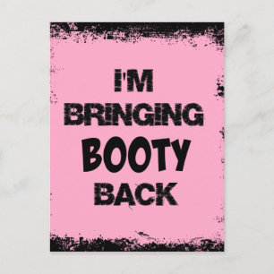 Cartão Postal Estou trazendo Booty de volta