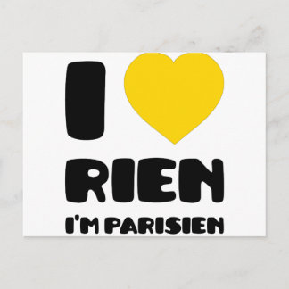 Cartão Postal Eu adoro 'Rien' Eu sou Parisien :)